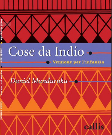 Cose da Indio - di Daniel Munduruku